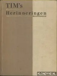 Tim's herinneringen - Timmerman, Dr. Aeg. W. Hoge Kwaliteit