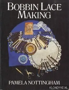 Bobbin Lace Making - Nottingham, Pamela Exclusieve Aanbieding