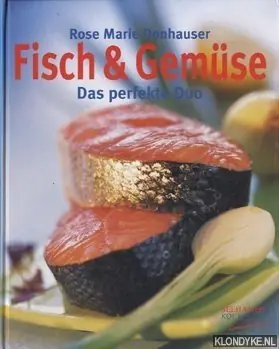 Beste Prijs Fisch & Gemüse. Das perfekte Duo - Donhauser, Rose marie