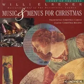 Music & Menus for Christmas. Traditional Christmas Carols. Classic Christmas Recipes - Elsener, Willi Must-Have