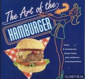 Betaalbaar The art of the hamburger. Classic & contemporary burger recipes, plus condiments & accompaniments - Steeds, Will e.a.