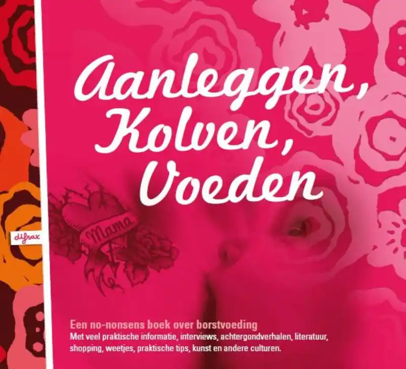 Aanleggen, kolven, voeden - Rufna Alrich; Angelique Dekker; Bas Van Lier; Marijke Streefkerk; Marloes Tervoort Beperkte Voorraad