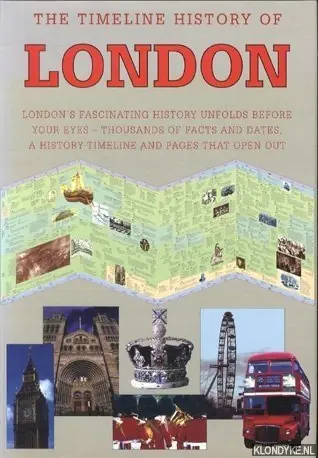 The timeline history of London. London's fascinating history unfolds before your eyes - thousands of facts and dates, a history timeline and pages that open out - Davies, Gill Veilige Betaling