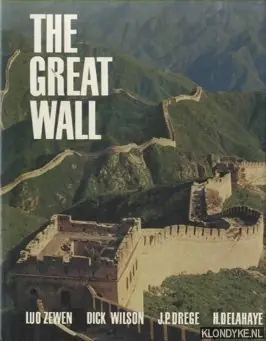 Voordeelprijs The Great Wall - Zewen, Luo & Dick Wilson & J.P. Drege & H. Delahaye