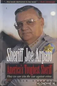 America's Toughest Sheriff: How We Can Win the War Against Crime - Arpaio, Joe Betaalbaar