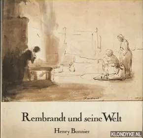 Rechtstreeks Van De Fabrikant Rembrandt und seine Welt - Bonnier, Henry
