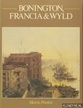 Bonington, Francia and Wyld - Pointon, Marcia Gratis Retour