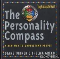 Personality Compass : A New Way to Understand People - Turner, Diane & Greco, Thelma Fabrieksprijs