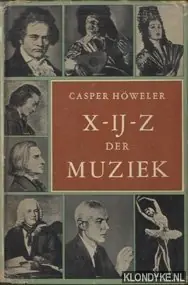 X-IJ-Z der muziek - Höweler, Casper Koop Online