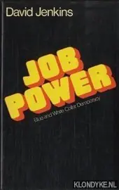 Speciale Aanbieding Job Power. Blue and White Collar Democracy - David Jenkins