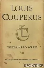 Verzameld Werk VII: Aan de weg der vreugde; Antiek toerisme; Verhalen en arabesken - Louis Couperus Tijdelijk Beschikbaar