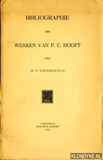 Koop Online Bibliographie der werken van P.C. Hooft - Leendertz Jr., Dr. P.