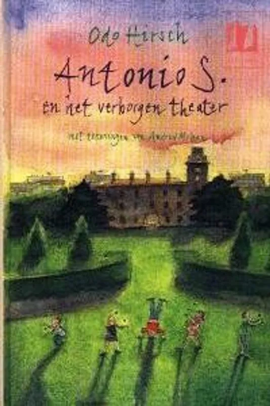 Antonio S. en het verborgen theater - Odo Hirsch Gratis Retour