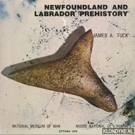 Gratis Verzending Newfoundland and Labrador prehistory - Tuck, James A.