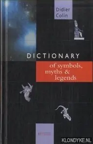 Dictionary of Symbols, Myths and Legends - Colin, Didier Betrouwbaar