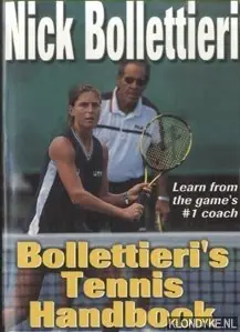Bollettieri's Tennis Handbook - Bollettieri, Nick Tijdelijk Beschikbaar
