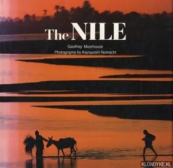 Speciale Aanbieding The Nile - Moorhouse, Geoffrey & Nomachi, Kazuyoshi (photography by)
