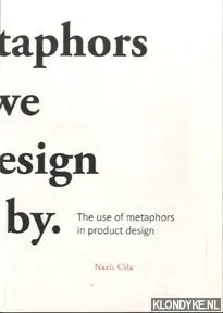 Metaphors we design by - C. Cila Aanbieding