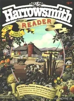 The Harrowsmith Reader: The Best from Canada's Award Winning Magazine - Lawrence, James (editor) Populair