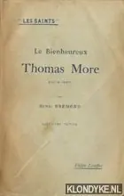 Le bienheureux Thomas Moore (1478-1535) - Bremond, Henri Lage Prijs