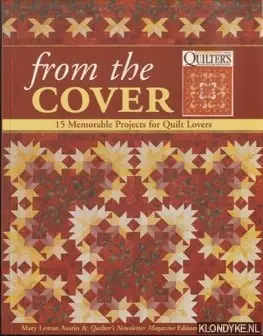 From the Cover. 15 Memorable Projects for Quilt Lovers - Lehman Austin, Mary Dagaanbieding