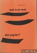 Hete Deal Wat is er met dat papier? - Hermans, J.S.