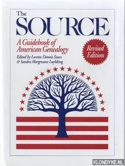 Premium The source. A guidebook of American genealogy. Revised edition - Szucs Pfeiffer, Laura
