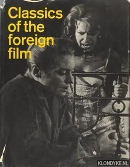 Classics of the foreign film. A pictorial treasury - Tyler, Parker Koopje