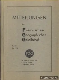 Actieprijs Mitteilungen der Fränkischen Geographischen Gesellschaft. Band 3 für 1956 - Berninger, Otto (Vorwort)