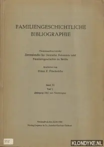 Nu Kopen Familiengeschichtliche Bibliographie. Herausgegeben von der Zentralstelle fur Deutsche Personen- und Familiengeschichte zu Berlin. Band XI, Teil 2. Jahrgang 1961 mit Nachtragen - Friederichs, Heinz F.