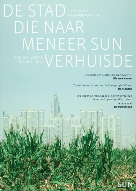 Gratis Verzending De stad die naar meneer Sun verhuisde - Michiel Hulshof; Daan Roggeveen