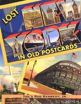 Lost New York in Old Post Cards - Kennedy, Rod Op = Op