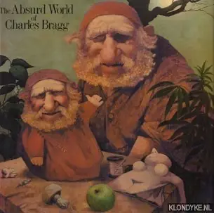 Merkproduct The absurd world of Charles Bragg - Bragg, Charles