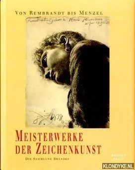 Meisterwerke der Zeichenkunst: von Rembrandt bis Menzel; die Sammlung Brandes - Bringmann, Michael Finale Uitverkoop