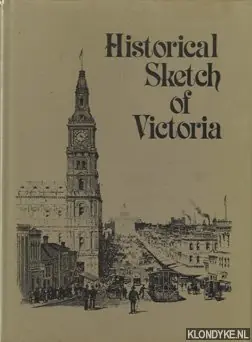 Historical sketch of Victoria - Smith, James Gereduceerde Prijs