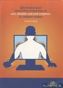 Effectiveness of an intervention programme on arm, shoulder and neck symptoms in computer workers - E.M. Speklé Beste Prijs