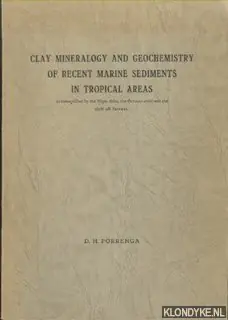 Flitsaanbieding Clay Mineralogy and Geochemistry of Recent Marine Sediments in Tropical Areas - Porrenga, D.H.