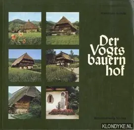 Beste Prijs Der Vogtsbauernhof. Das Schwarzwälder Freilichtmuseum - Schilli, Hermann