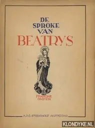 Alleen Vandaag De sproke van Beatrys - Onstein, Francine