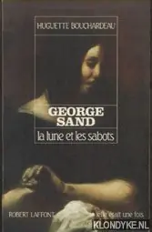 Superprijs George Sand: La lune et les sabots - Bouchardeau, Huguette