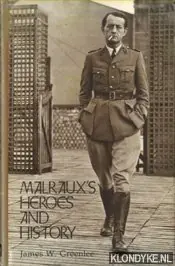 Malrauxs Heroes and History - Greenlee, James W. Tijdelijk Beschikbaar