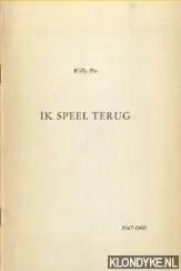 Beste Prijs Ik speel terug. 1947-1966 - Pos, Willy