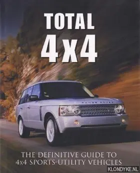 Total 4 x 4: the definitive guide to 4x4 sports-utility vehicles - Charman, Andrew Direct Verzonden