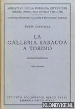 La galleria sabauda a torino - Gabrielli, Noemi Actieprijs