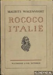 Rococo Italië - Wagenvoort, Maurits Koopje