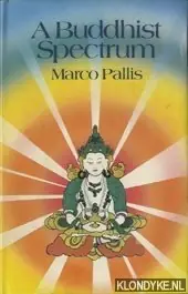Favoriet A Buddhist spectrum - Pallis, Marco