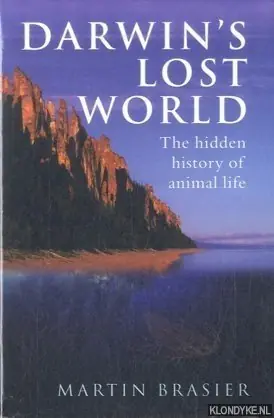 Darwin's Lost World. The Hidden History of Animal Life - Brasier, Martin Beperkte Voorraad