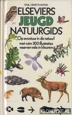 Uitverkoop Elseviers jeugd natuurgids - Paul-Henry Plantain