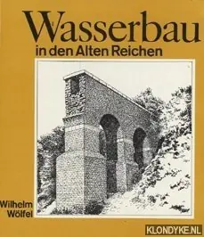 Wasserbau in den Alten Reichen - Wölfel, Wilhelm Gratis Retour
