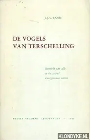 De vogels van terschelling. Overzicht van alle op het eiland waargenomen vogels - Tanis, J.J.C. Snelle Levering